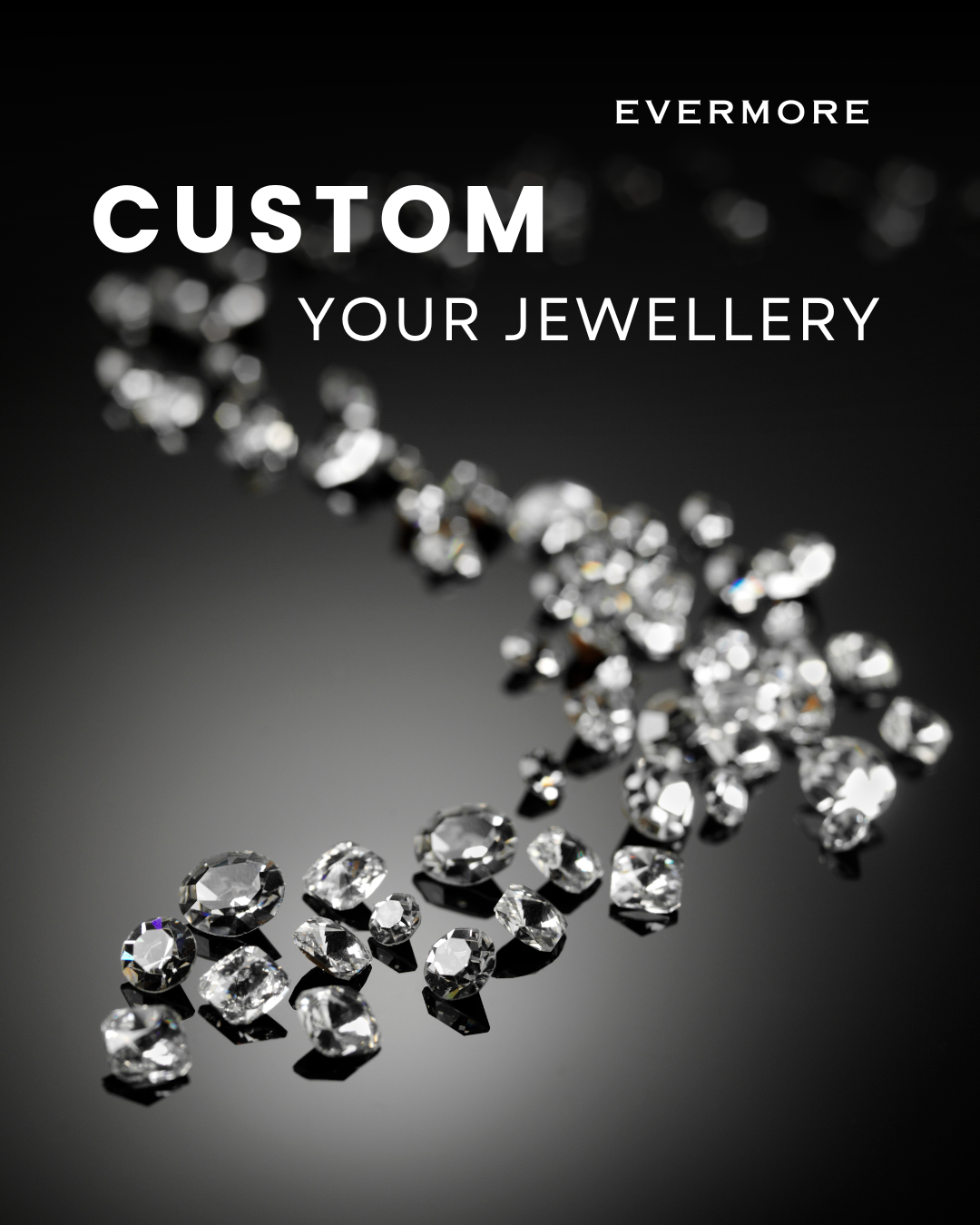 See how Evermore Diamonds crafts every personalized dream into reality!